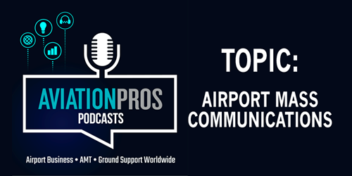 AviationPros Podcast: Airport Mass Communications