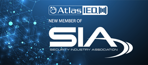 AtlasIED Joins Security Industry Association (SIA) to Drive Mass Communications Innovation through Global Collaboration