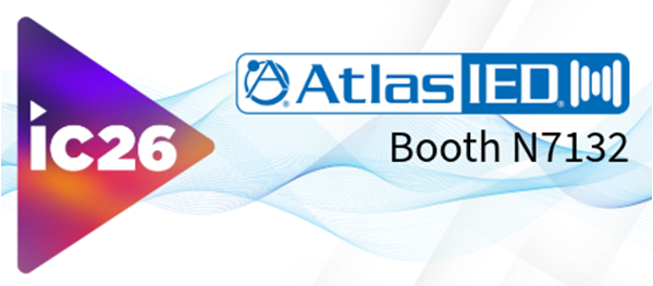 AtlasIED Powers Into InfoComm 2026 With New Solutions For Every Market