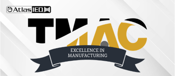 AtlasIED Earns Two Awards at Inaugural TMAC Manufacturing Excellence Awards