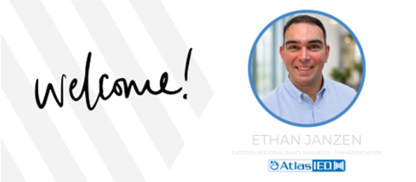 AtlasIED Welcomes Ethan Janzen as Eastern Regional Sales Manager, Transportation
